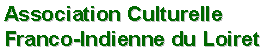 Association Culturelle Franco-Indienne du Loiret